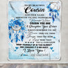 Personalized To My Cousin Gifts From Family Cousin Blanket Dream Catcher Blue Cousin Birthday Gifts Graduation Christmas Customized Fleece Throw Blanket | siriusteestore