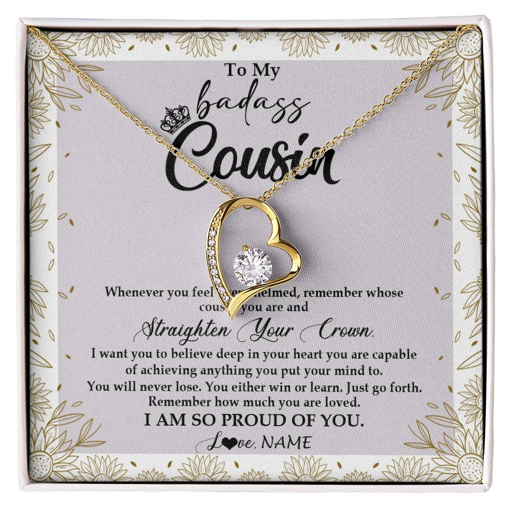 Forever Love Necklace 18K Yellow Gold Finish | Personalized To My Cousin Necklace From Family Straighten Your Crown Cousin Birthday Christmas Graduation Jewelry Customized Gift Box Message Card | siriusteestore