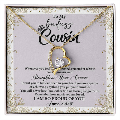 Forever Love Necklace 18K Yellow Gold Finish | Personalized To My Cousin Necklace From Family Straighten Your Crown Cousin Birthday Christmas Graduation Jewelry Customized Gift Box Message Card | siriusteestore