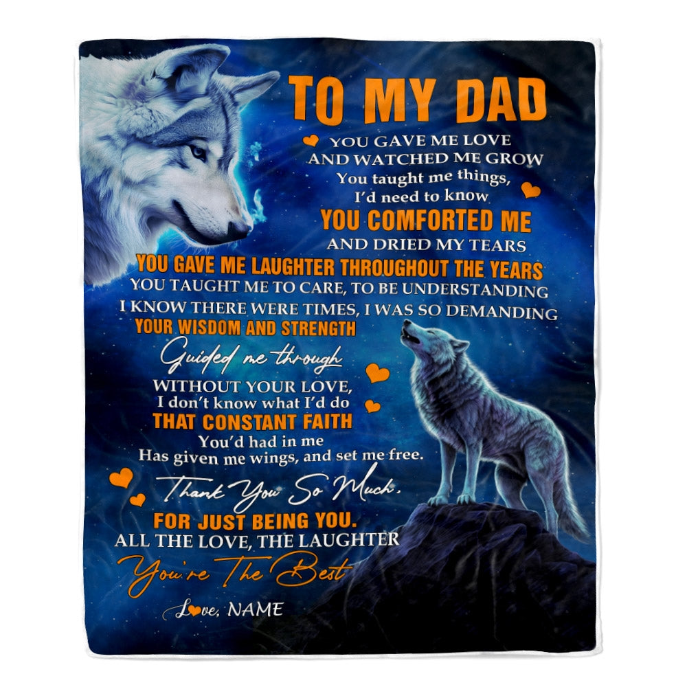 Personalized To My Dad Blanket From Daughter Son Wolf You Gave Me Love Dad Birthday Fathers Day Christmas Customized Fleece Blanket | siriusteestore