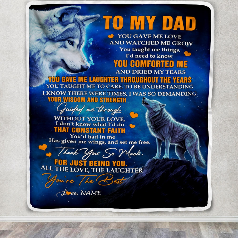 Personalized To My Dad Blanket From Daughter Son Wolf You Gave Me Love Siriustee