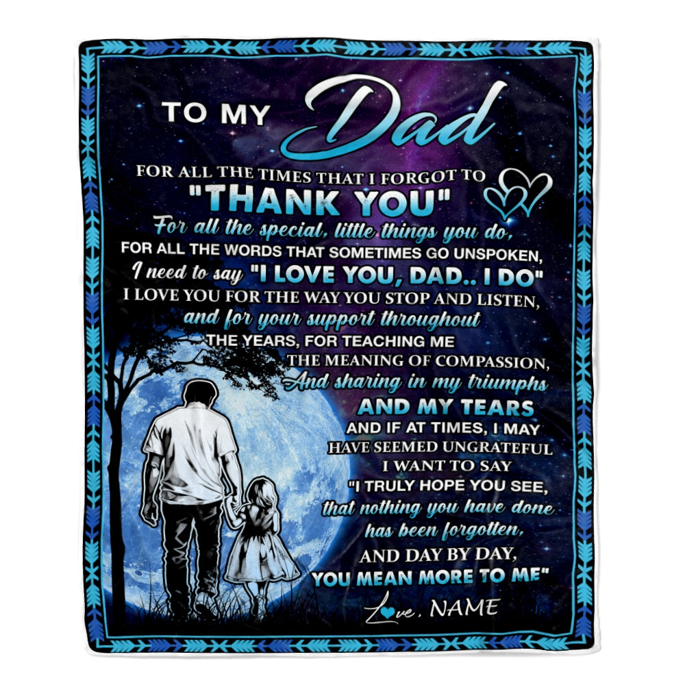 Personalized To My Dad Blanket From Daughter Thank You Day By Day Dad Birthday Fathers Day Thanksgiving Christmas Customized Bed Fleece Blanket | siriusteestore