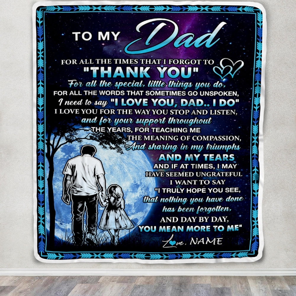 Personalized To My Dad Blanket From Daughter Thank You Day By Day Dad Birthday Fathers Day Thanksgiving Christmas Customized Bed Fleece Blanket | siriusteestore