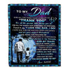 Personalized To My Dad Blanket From Son Thank You Day By Day Dad Birthday Fathers Day Thanksgiving Christmas Customized Bed Fleece Blanket | siriusteestore