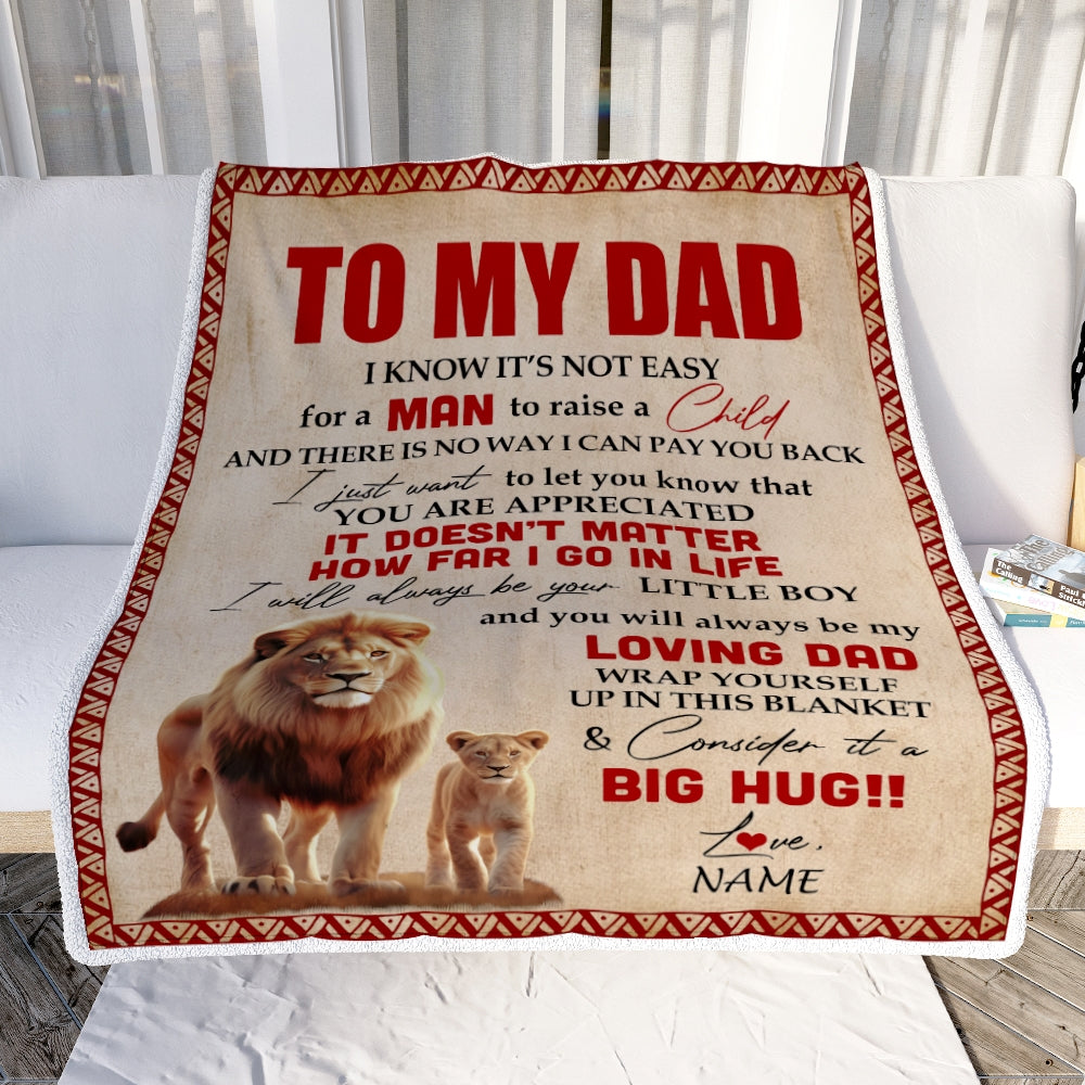 Personalized To My Dad Blanket from Son Lion I Know It's Not Easy for A Man to Raise A Child Father's Day Birthday Christmas Customized Fleece Blanket | siriusteestore