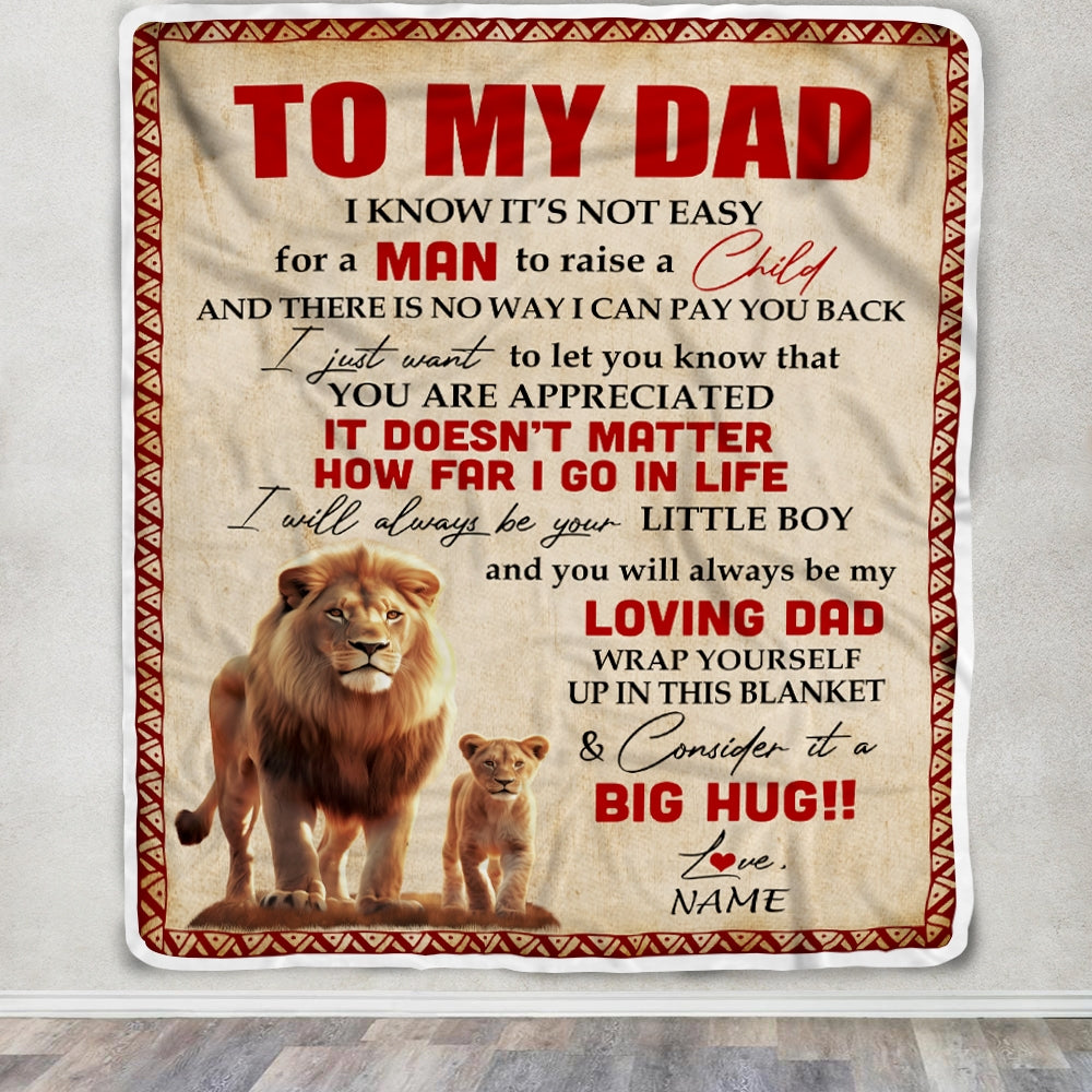 Personalized To My Dad Blanket from Son Lion I Know It's Not Easy for A Man to Raise A Child Father's Day Birthday Christmas Customized Fleece Blanket | siriusteestore
