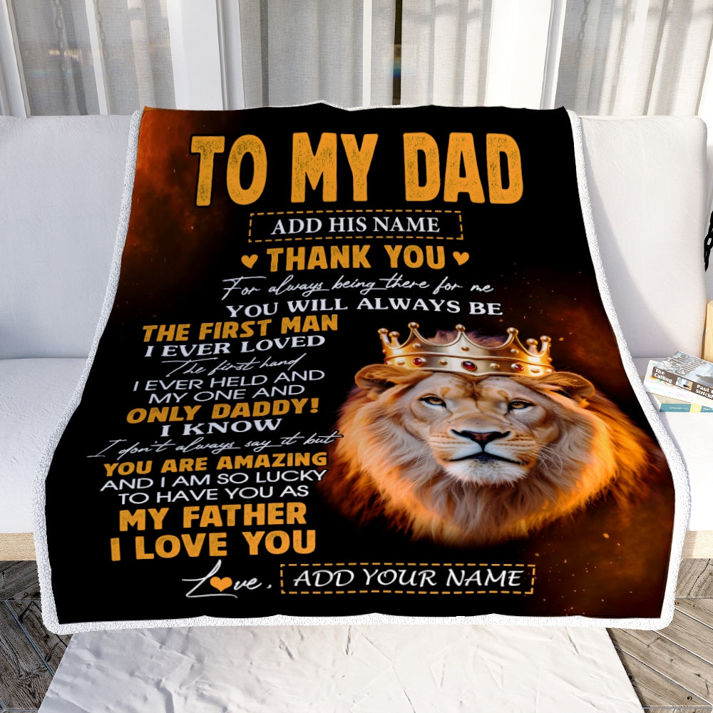 Personalized To My Dad Gifts Blanket From Daughter Son Lion Thank You Best Dad Birthday Gift Idea For Fathers Day Christmas Custom Bedroom Fleece Blanket | siriusteestore