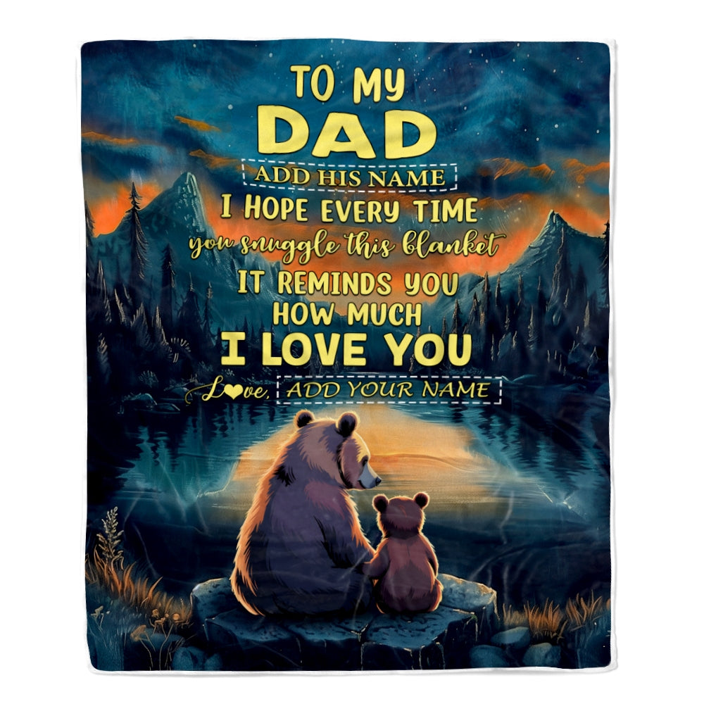 Personalized To My Dad Gifts Blanket From Son Daughter I Love You Bear Dad Birthday Gifts Present For Fathers Day Christmas Customized Fleece Throw Blanket | siriusteestore