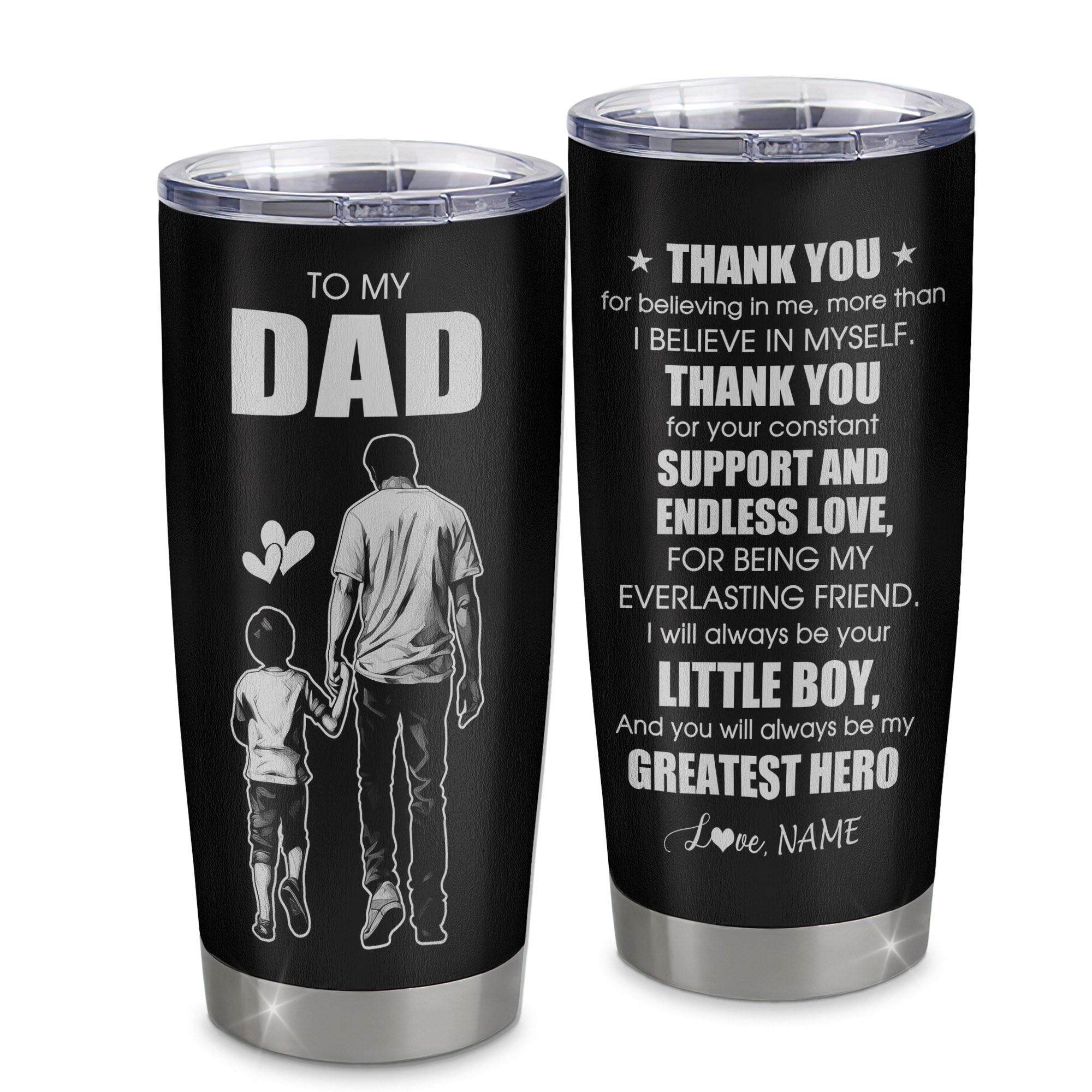 Personalized To My Dad Gifts From Son Tumbler Thank You For Believing In Me Gifts For Dad Birthday Fathers Day Christmas Custom Stainless Steel Cup Travel Mug | siriusteestore