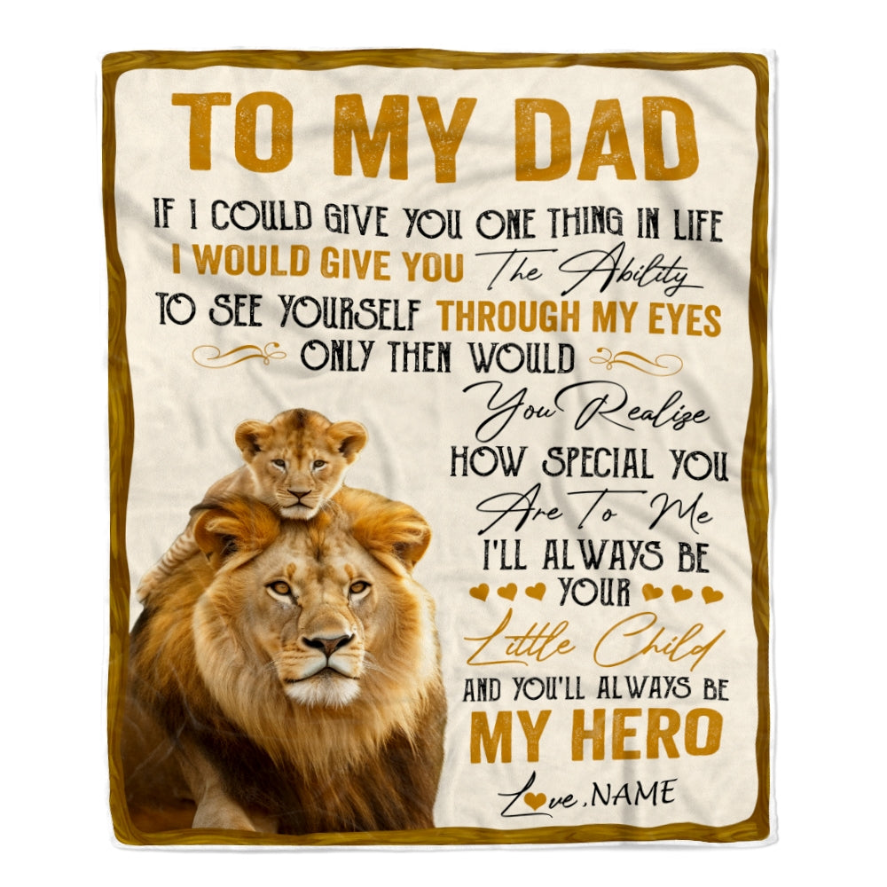 Personalized To My Dad Lion Blanket From Daughter Son You'll Always Be My Hero Father's Day Birthday Christmas Thanksgiving Customized Fleece Blanket | siriusteestore