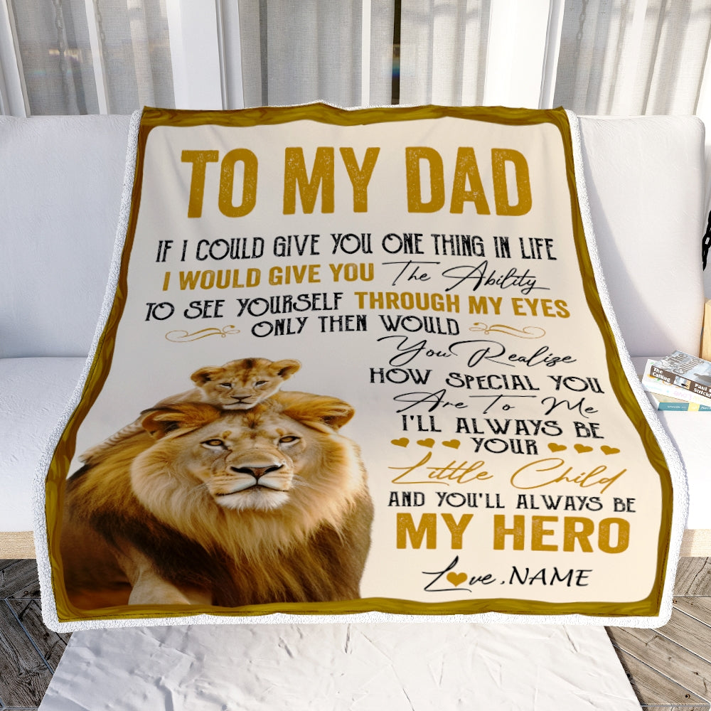 Personalized To My Dad Lion Blanket From Daughter Son You'll Always Be My Hero Father's Day Birthday Christmas Thanksgiving Customized Fleece Blanket | siriusteestore