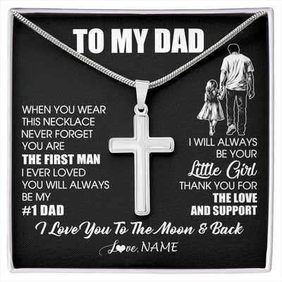 Stainless Cross Necklace Stainless Steel | 1 | Personalized To My Dad Necklace From Daughter Never Forget You Are The First Man Dad Birthday Gifts Fathers Day Christmas Customized Gift Box Message Card | siriusteestore