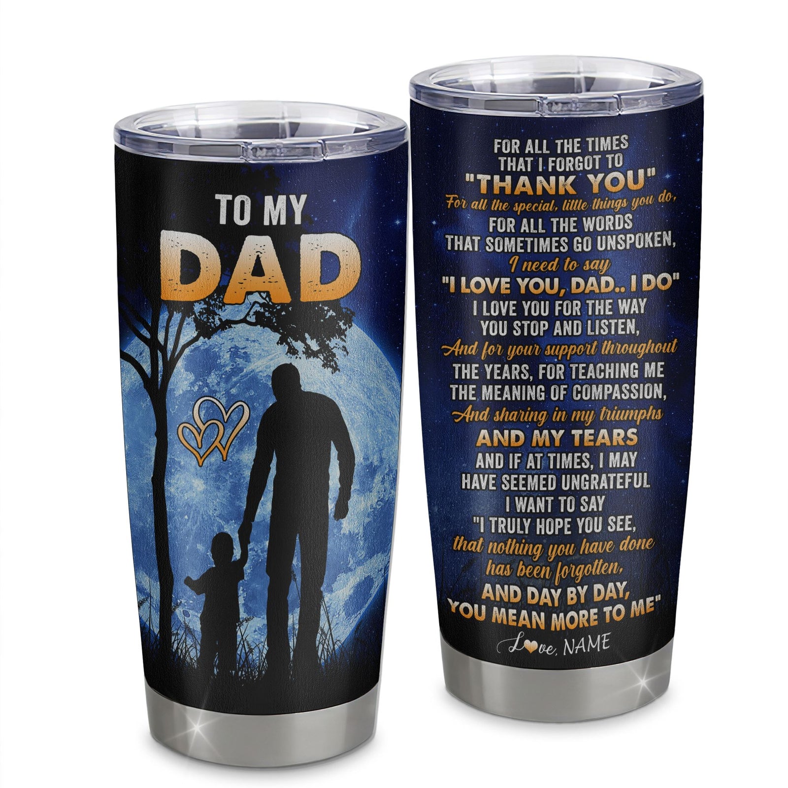 Personalized To My Dad Tumbler From Daughter Son Stainless Steel Cup Thank You Grateful Love Dad Birthday Gifts Fathers Day Thanksgiving Christmas Custom Travel Mug | siriusteestore