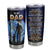 Personalized To My Dad Tumbler From Daughter Son Stainless Steel Cup Thank You Grateful Love Dad Birthday Gifts Fathers Day Thanksgiving Christmas Custom Travel Mug | siriusteestore