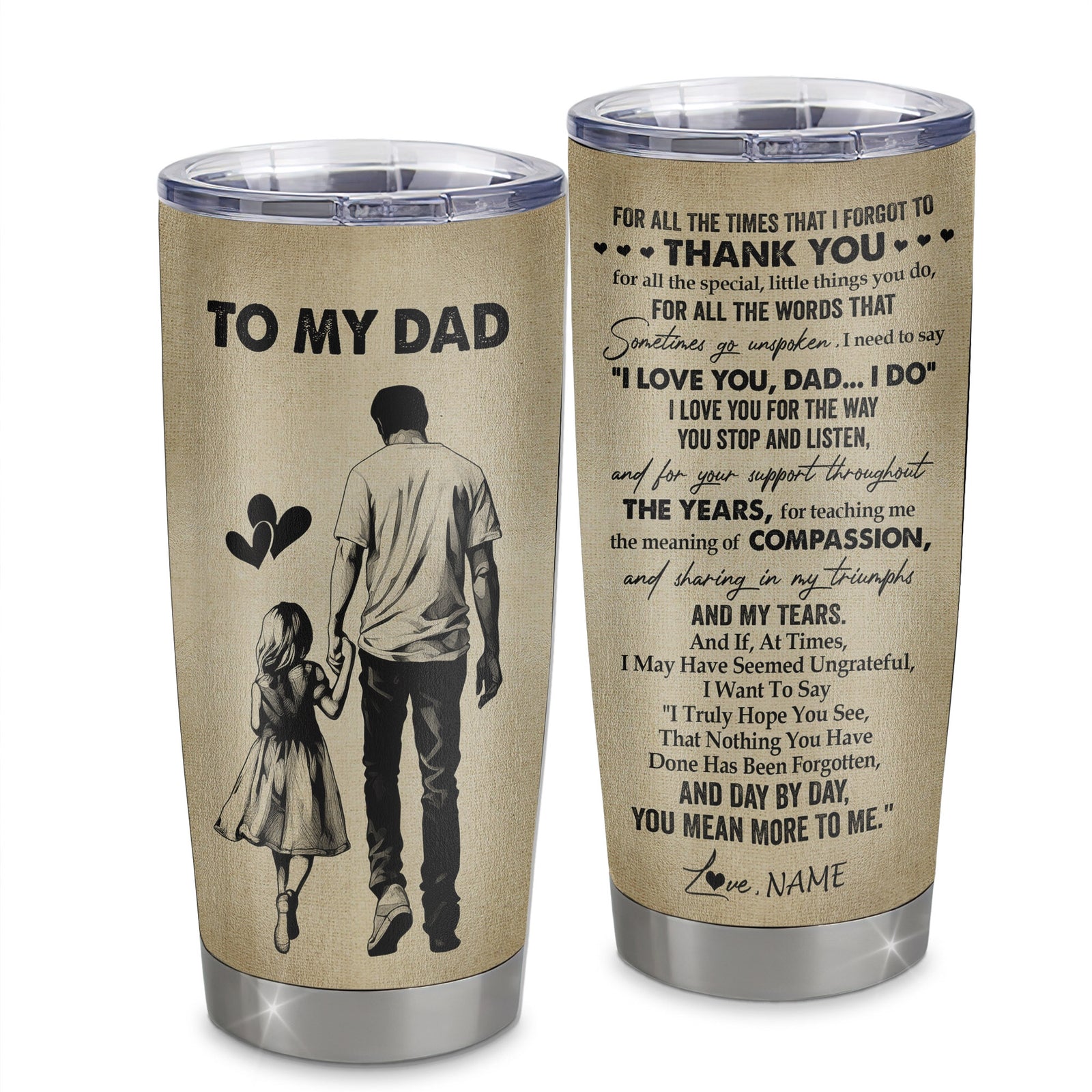 Personalized To My Dad Tumbler From Daughter Stainless Steel Cup For All The Times That I Forgot To Thank You Dad Birthday Fathers Day Christmas Travel Mug | siriusteestore
