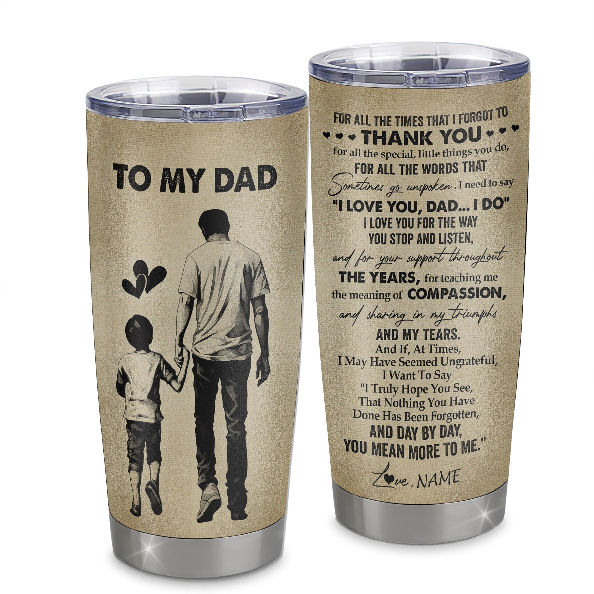 https://siriustee.com/cdn/shop/files/Personalized_To_My_Dad_Tumbler_From_Son_Stainless_Steel_Cup_For_All_The_Times_That_I_Forgot_To_Thank_You_Dad_Birthday_Fathers_Day_Christmas_Travel_Mug_Tumbler_mockup_1_2000x.jpg?v=1685156556