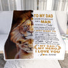 Personalized To My Dad from Daughter Blanket I Love You Dad Lion Father's Day Birthday Thanksgiving Christmas Customized Fleece Blanket | siriusteestore