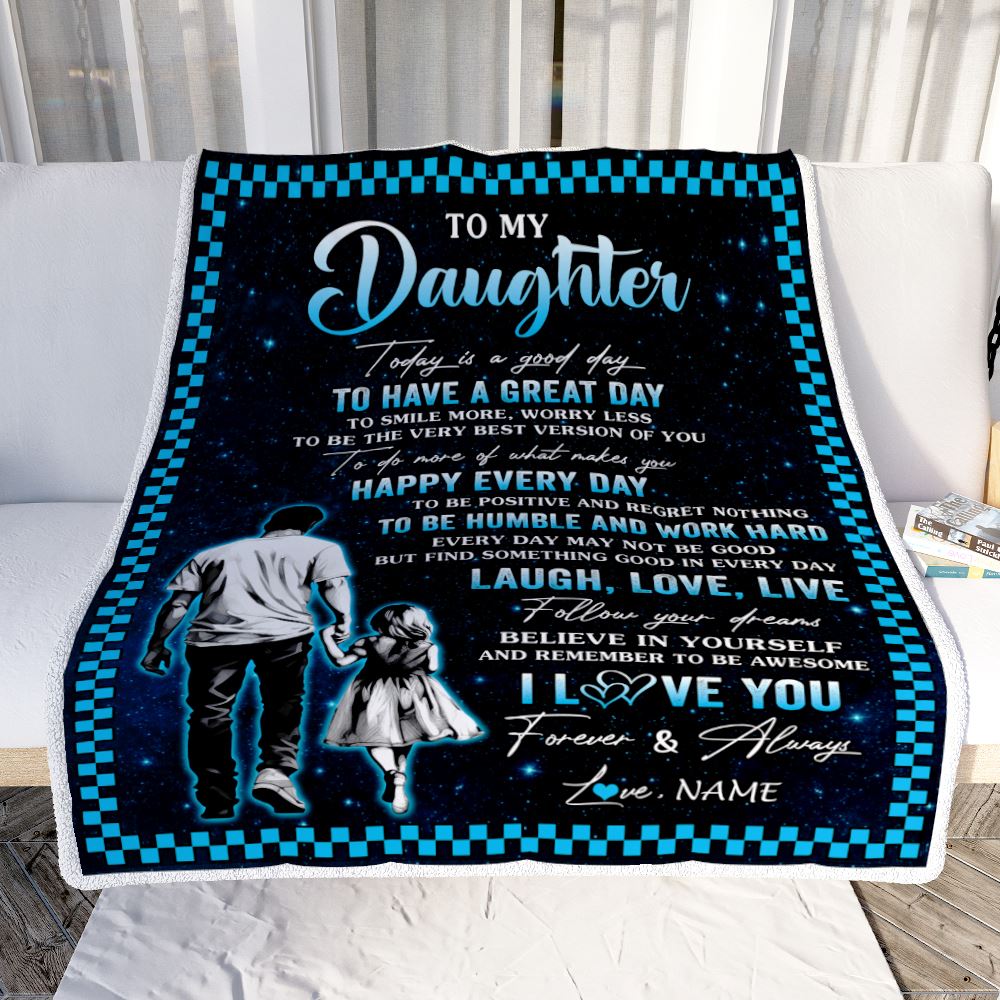 Personalized To My Daughter Blanket From Dad Father Every Day Laugh Love Live Dad Daughter Birthday Gifts Graduation Christmas Customized Fleece Throw Blanket | siriusteestore
