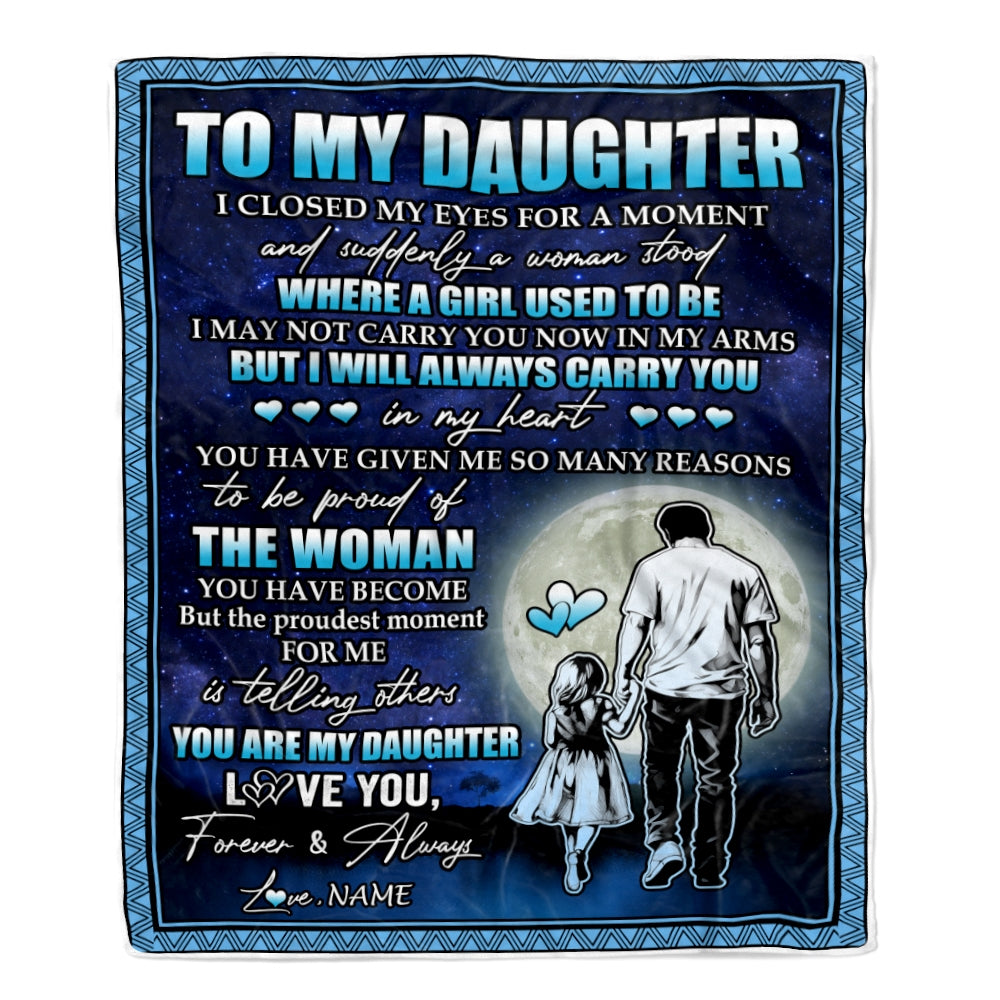 Personalized To My Daughter Blanket From Dad Father I Closed My Eyes For A Moment Daughter Birthday Graduation Christmas Customized Fleece Blanket | siriusteestore