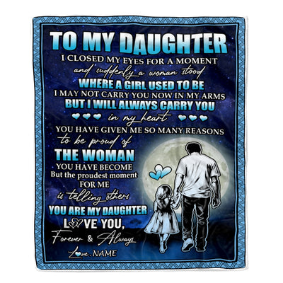 Personalized To My Daughter Blanket From Dad Father I Closed My Eyes For A Moment Daughter Birthday Graduation Christmas Customized Fleece Blanket | siriusteestore