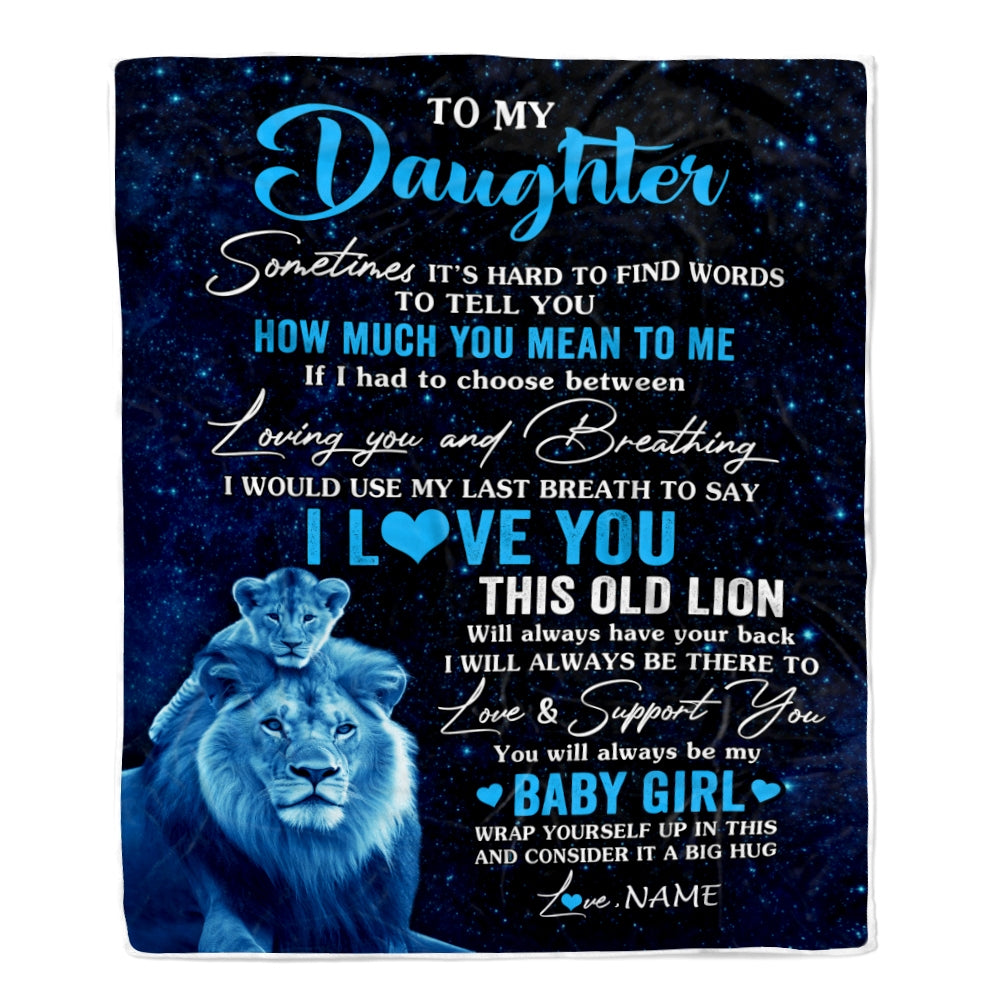 Personalized To My Daughter Blanket From Dad Father I Love You This Old Lion Daughter Birthday Graduation Christmas Customized Bed Fleece Throw Blanket | siriusteestore