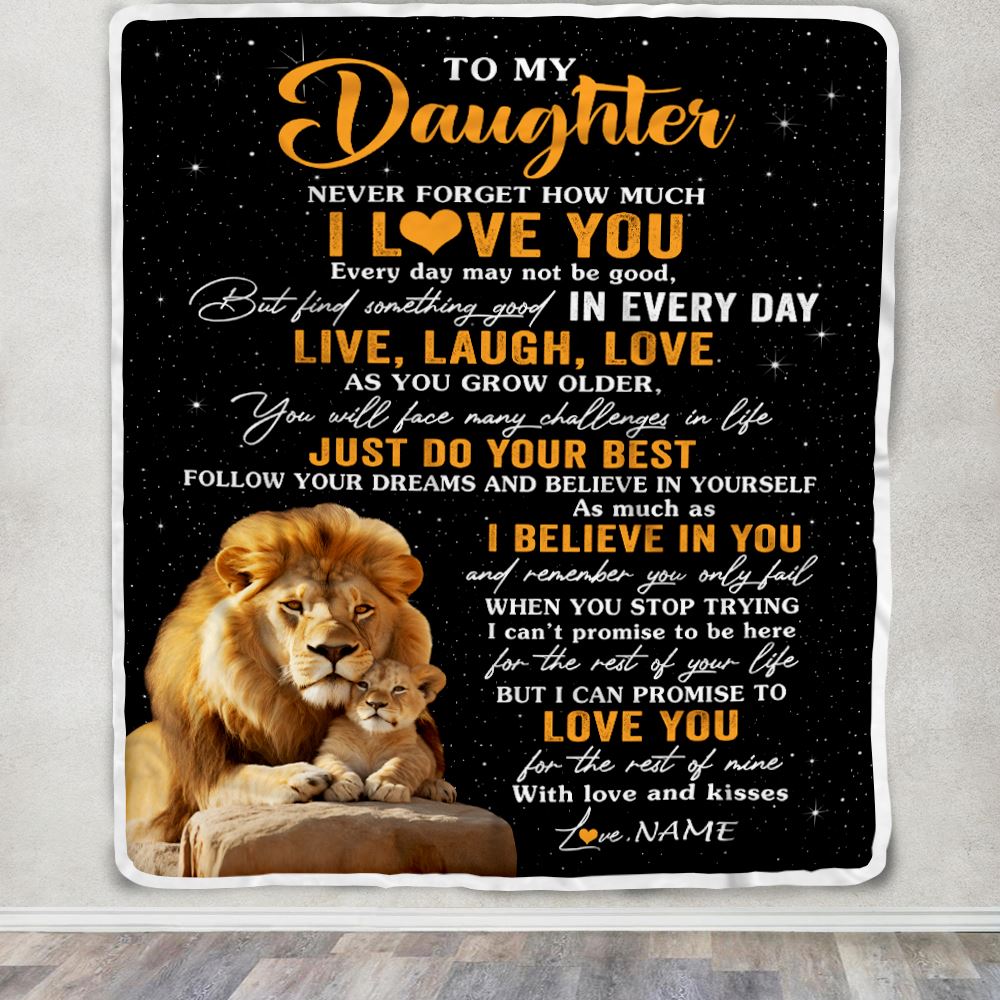 Personalized To My Daughter Blanket From Dad Father Live Laugh Love Lion Daughter Birthday Gifts Positive Graduation Christmas Customized Fleece Blanket | siriusteestore
