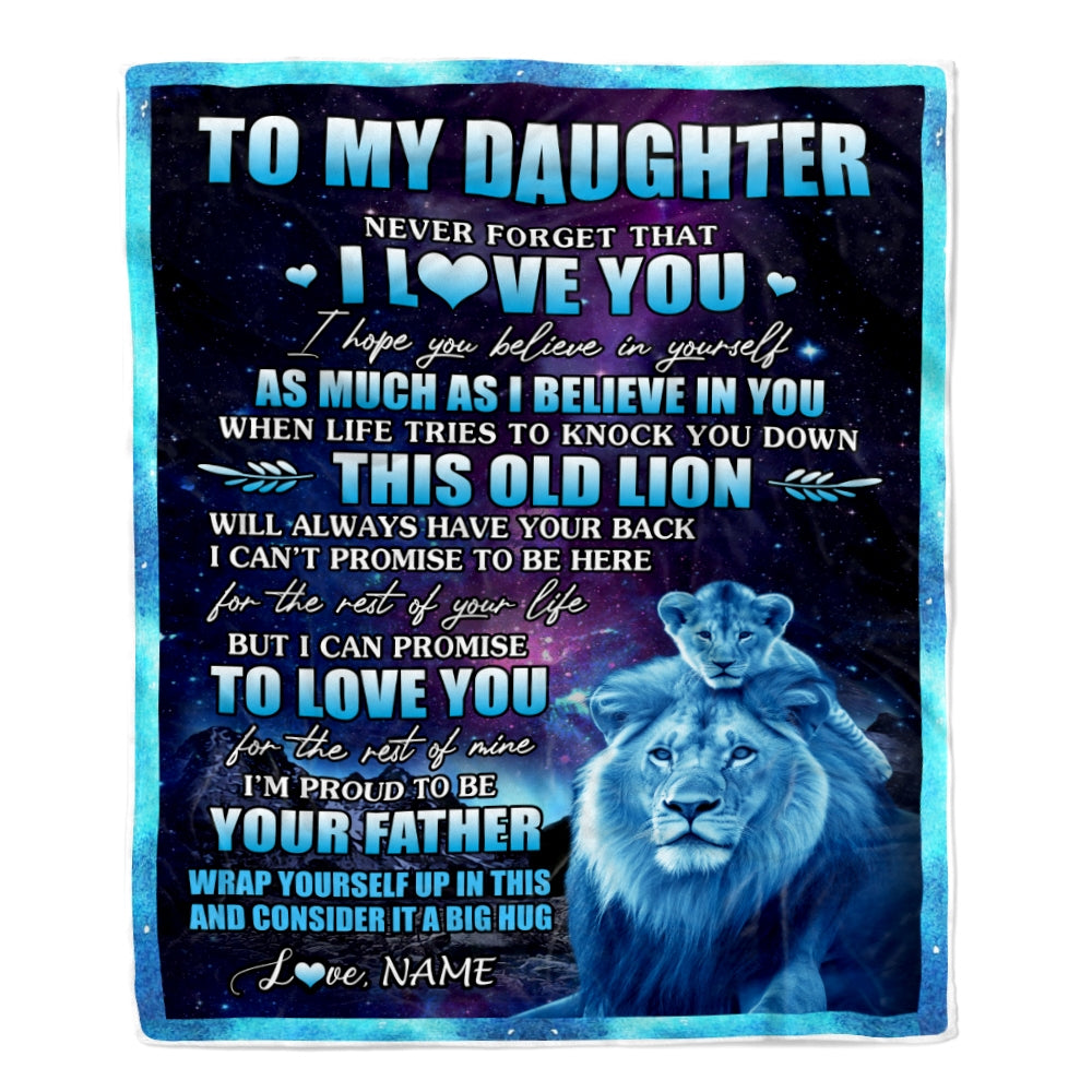 Personalized To My Daughter Blanket From Dad Father Never Forget That I Love You Lion Daughter Birthday Thanksgiving Christmas Customized Fleece Throw Blanket | siriusteestore