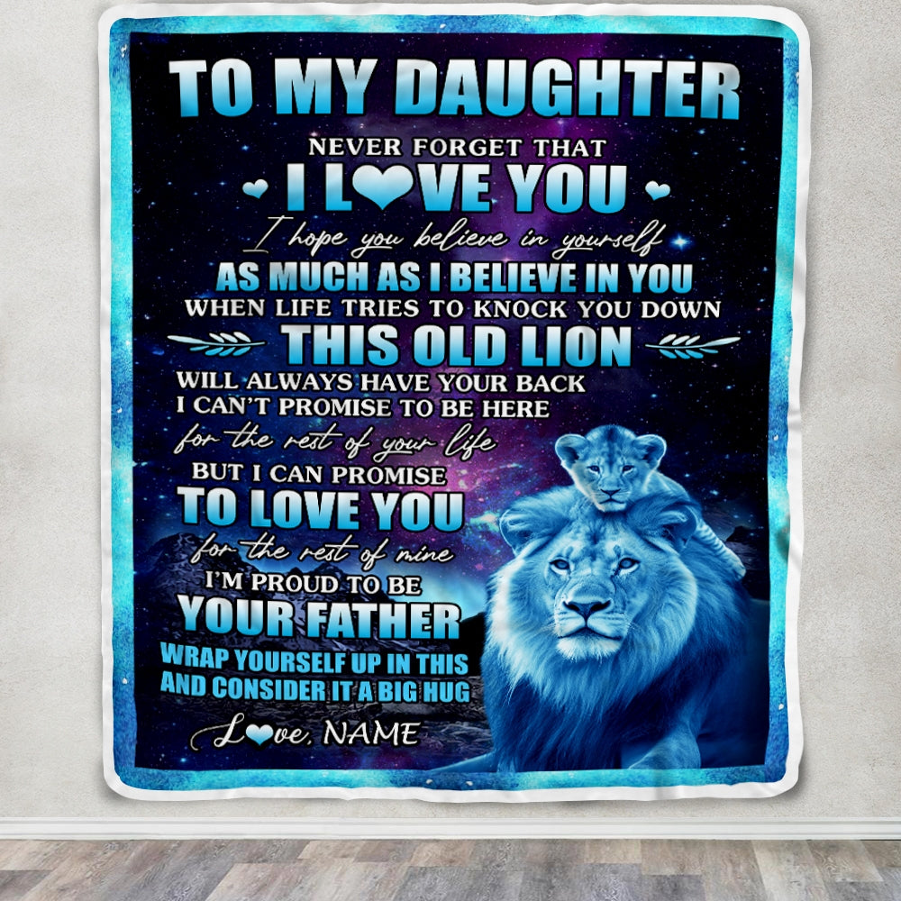 Personalized To My Daughter Blanket From Dad Father Never Forget That I Love You Lion Daughter Birthday Thanksgiving Christmas Customized Fleece Throw Blanket | siriusteestore