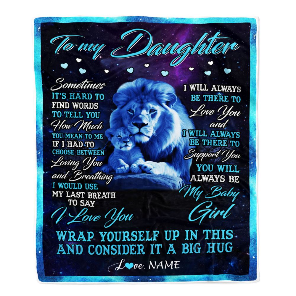 Personalized To My Daughter Blanket From Dad Father Sometimes It's Hard Lion Daughter Gift Birthday Graduation Christmas Custom Customized Fleece Blanket | siriusteestore