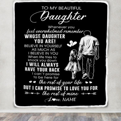 Personalized To My Daughter Blanket From Dad Father Whenever You Feel Overwhelmed Daughter Birthday Graduation Christmas Customized Bed Fleece Throw Blanket | siriusteestore