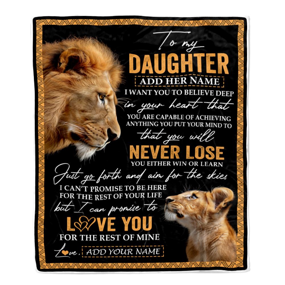 Personalized To My Daughter Blanket From Dad Father You Will Never Lose Lion Daughter Birthday Gifts Graduation Christmas Customized Fleece Throw Blanket | siriusteestore