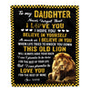 Personalized To My Daughter Blanket From Dad This Old Lion Love You Daughter Birthday Graduation Christmas Customized Fleece Blanket | siriusteestore