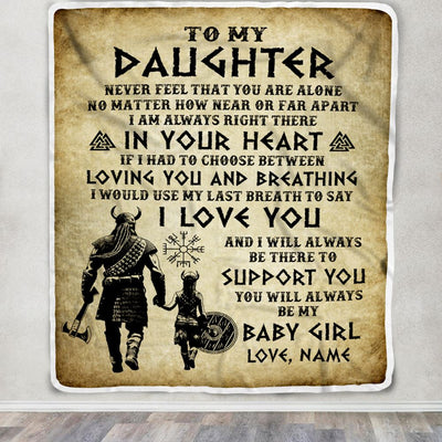 Personalized To My Daughter Blanket From Dad Viking Never Feel That You Are Alone Viking Daughter Birthday Gifts Christmas Customized Fleece Throw Blanket | siriusteestore