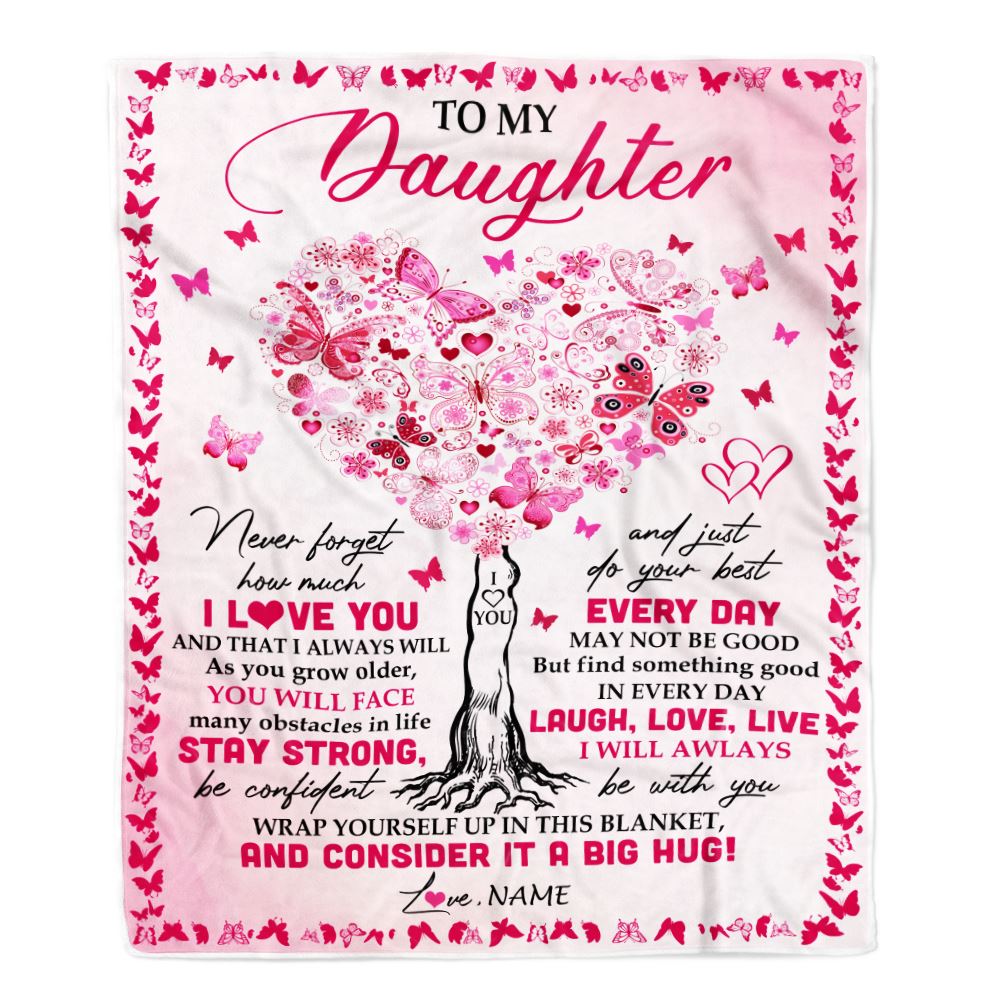 Personalized To My Daughter Blanket From Mom Dad Butterfly Laugh Love Live Daughter Birthday Christmas Customized Bed Fleece Throw Blanket | siriusteestore