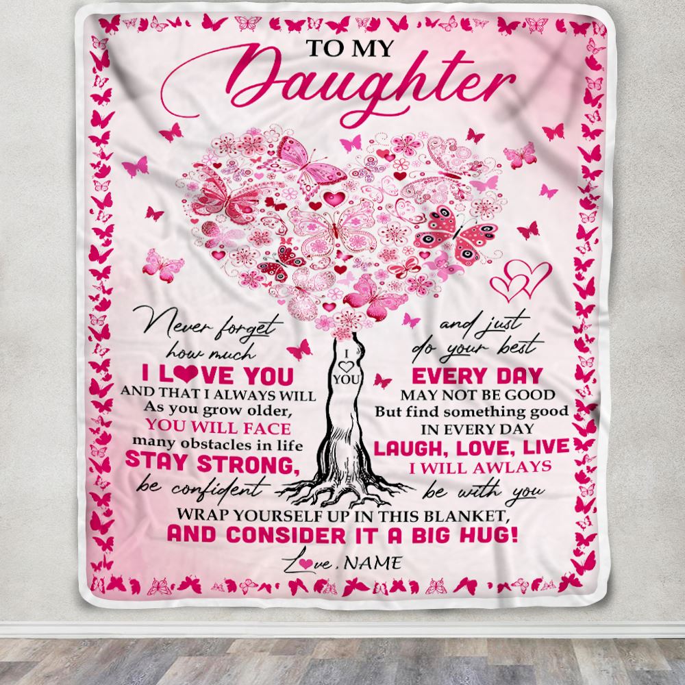 Personalized To My Daughter Blanket From Mom Dad Butterfly Laugh Love Live Daughter Birthday Christmas Customized Bed Fleece Throw Blanket | siriusteestore
