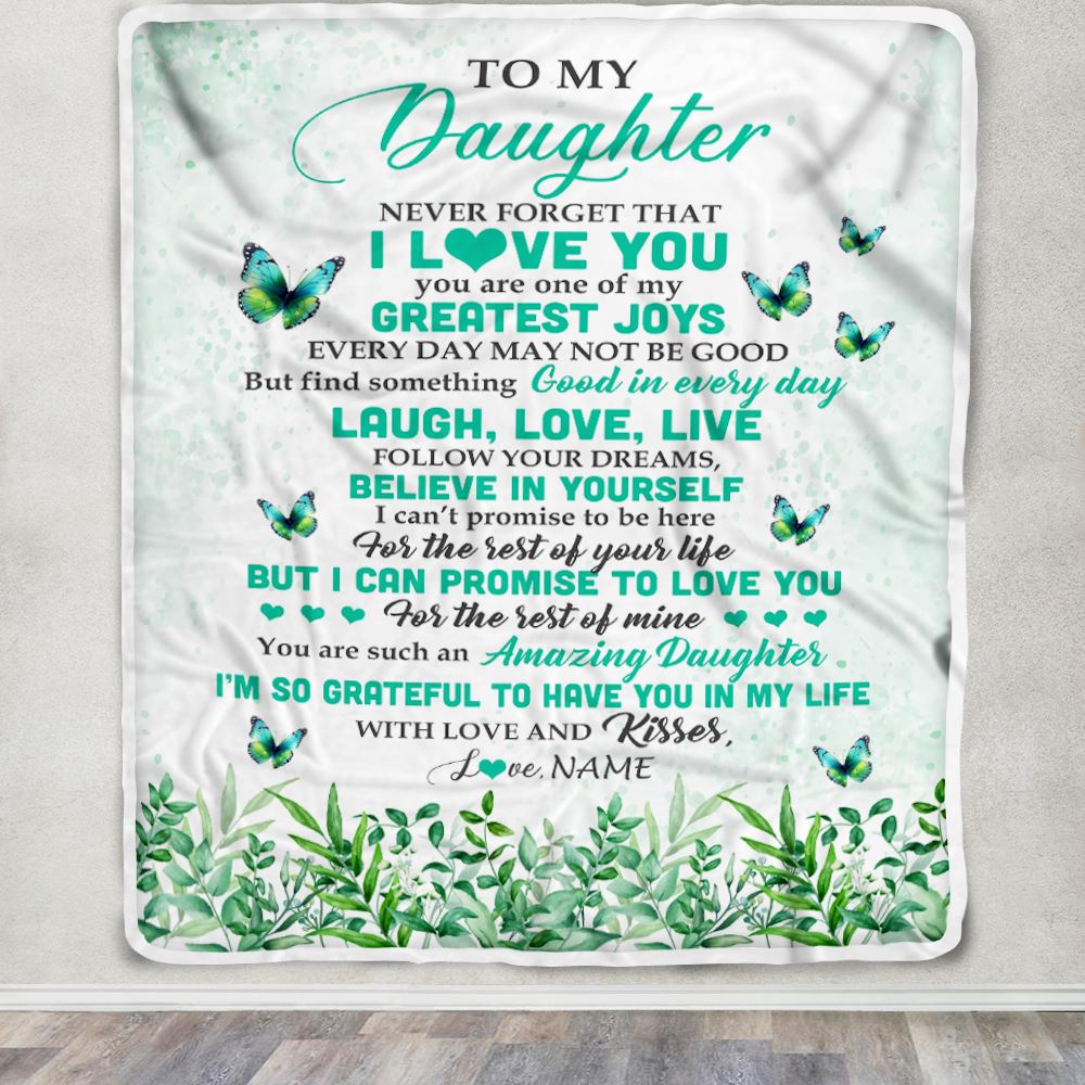 Personalized To My Daughter Blanket From Mom Dad Butterfly Laugh Love Live Daughter Birthday Motivational Quote Christmas Customized Gift Fleece Throw Blanket | siriusteestore