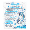 Personalized To My Daughter Blanket From Mom Dad Dophin Never Forget I Love You Daughter Birthday Graduation Christmas Customized Gift Fleece Throw Blanket | siriusteestore