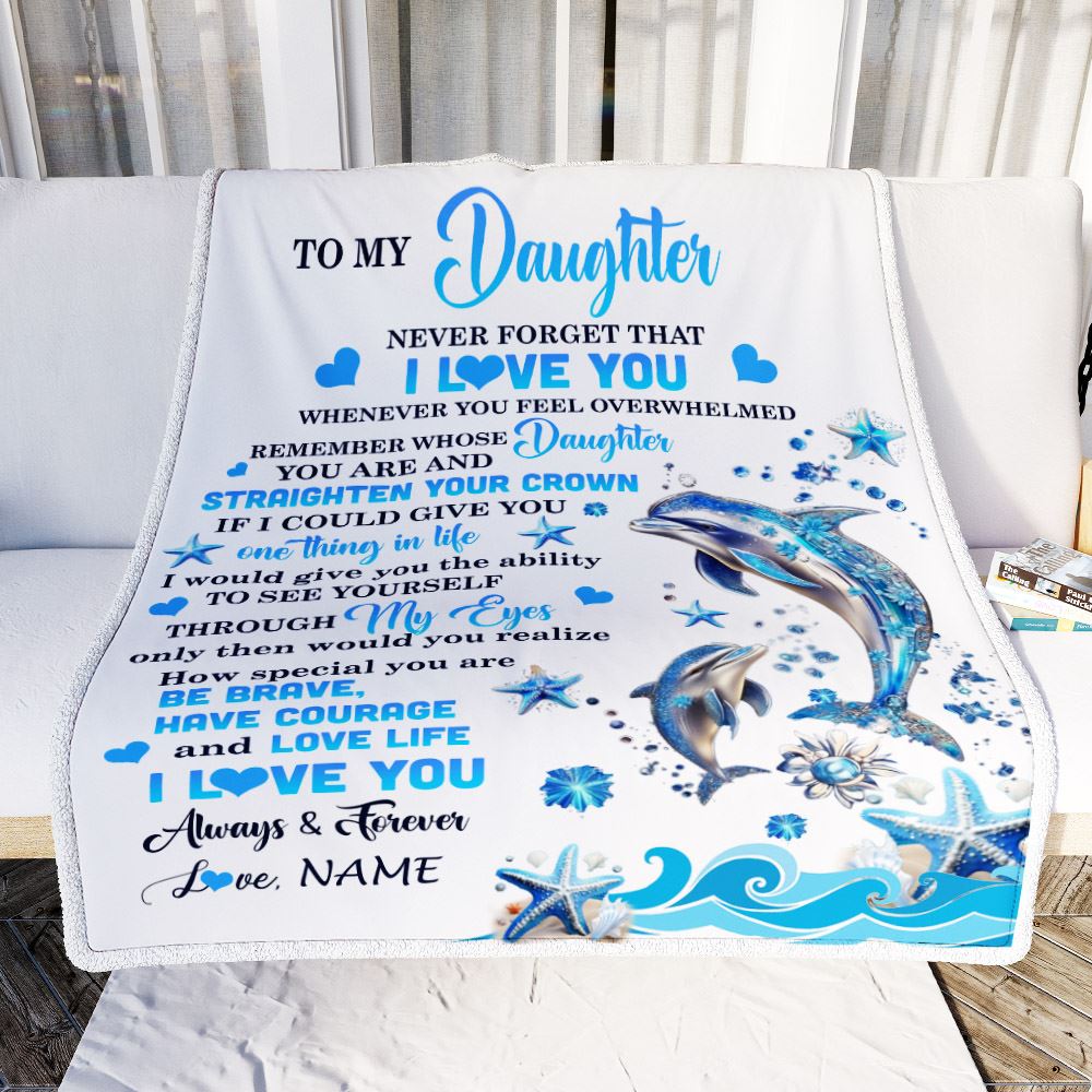 Personalized To My Daughter Blanket From Mom Dad Dophin Never Forget I Love You Daughter Birthday Graduation Christmas Customized Gift Fleece Throw Blanket | siriusteestore