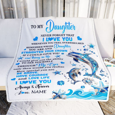 Personalized To My Daughter Blanket From Mom Dad Dophin Never Forget I Love You Daughter Birthday Graduation Christmas Customized Gift Fleece Throw Blanket | siriusteestore