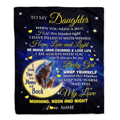 Personalized To My Daughter Blanket From Mom Dad Father I Am Always With You Wolf Daughter Birthday Graduation Christmas Customized Bed Fleece Throw Blanket | siriusteestore