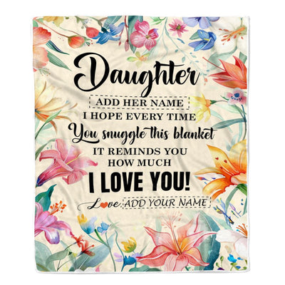 Personalized To My Daughter Blanket From Mom Dad Floral I Love You Great Daughter Birthday Gifts Graduation Christmas Customized Fleece Throw Blanket | siriusteestore