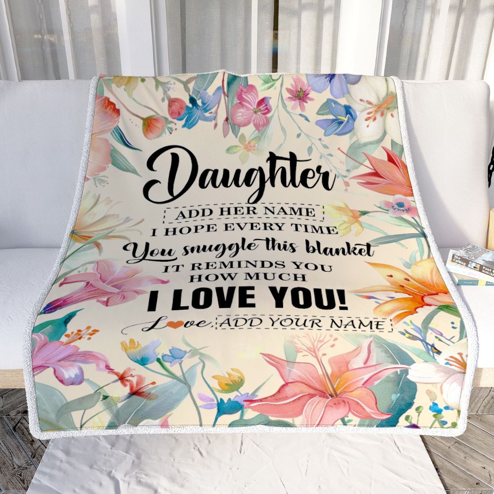Personalized To My Daughter Blanket From Mom Dad Floral I Love You Great Daughter Birthday Gifts Graduation Christmas Customized Fleece Throw Blanket | siriusteestore