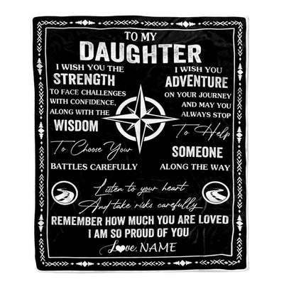 Personalized To My Daughter Blanket From Mom Dad Mother Father I Wish You The Strength Daughter Birthday Gifts Graduation Christmas Customized Fleece Blanket | siriusteestore