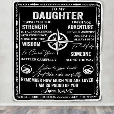 Personalized To My Daughter Blanket From Mom Dad Mother Father I Wish You The Strength Daughter Birthday Gifts Graduation Christmas Customized Fleece Blanket | siriusteestore