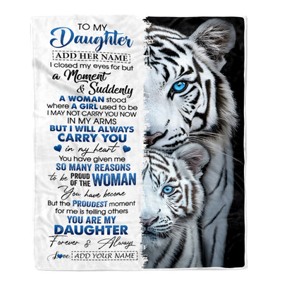 Personalized To My Daughter Blanket From Mom Dad Mother I Close My Eyes White Tiger Daughter Birthday Gifts Graduation Christmas Custom Fleece Throw Blanket | siriusteestore