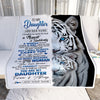 Personalized To My Daughter Blanket From Mom Dad Mother I Close My Eyes White Tiger Daughter Birthday Gifts Graduation Christmas Custom Fleece Throw Blanket | siriusteestore