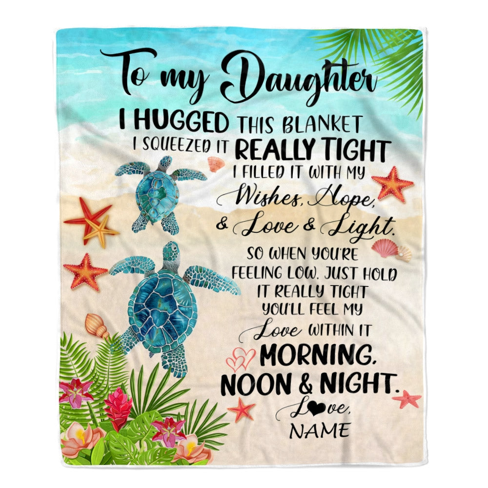 Personalized To My Daughter Blanket From Mom Dad Mother I Hugged This With Love Turtle Beach Daughter Birthday Graduation Christmas Customized Fleece Blanket | siriusteestore