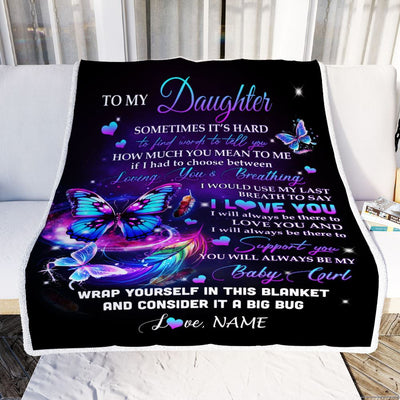 Personalized To My Daughter Blanket From Mom Dad Mother Loving You And Breathing Butterfly Daughter Birthday Christmas Customized Bed Fleece Throw Blanket | siriusteestore