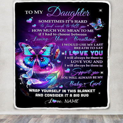 Personalized To My Daughter Blanket From Mom Dad Mother Loving You And Breathing Butterfly Daughter Birthday Christmas Customized Bed Fleece Throw Blanket | siriusteestore