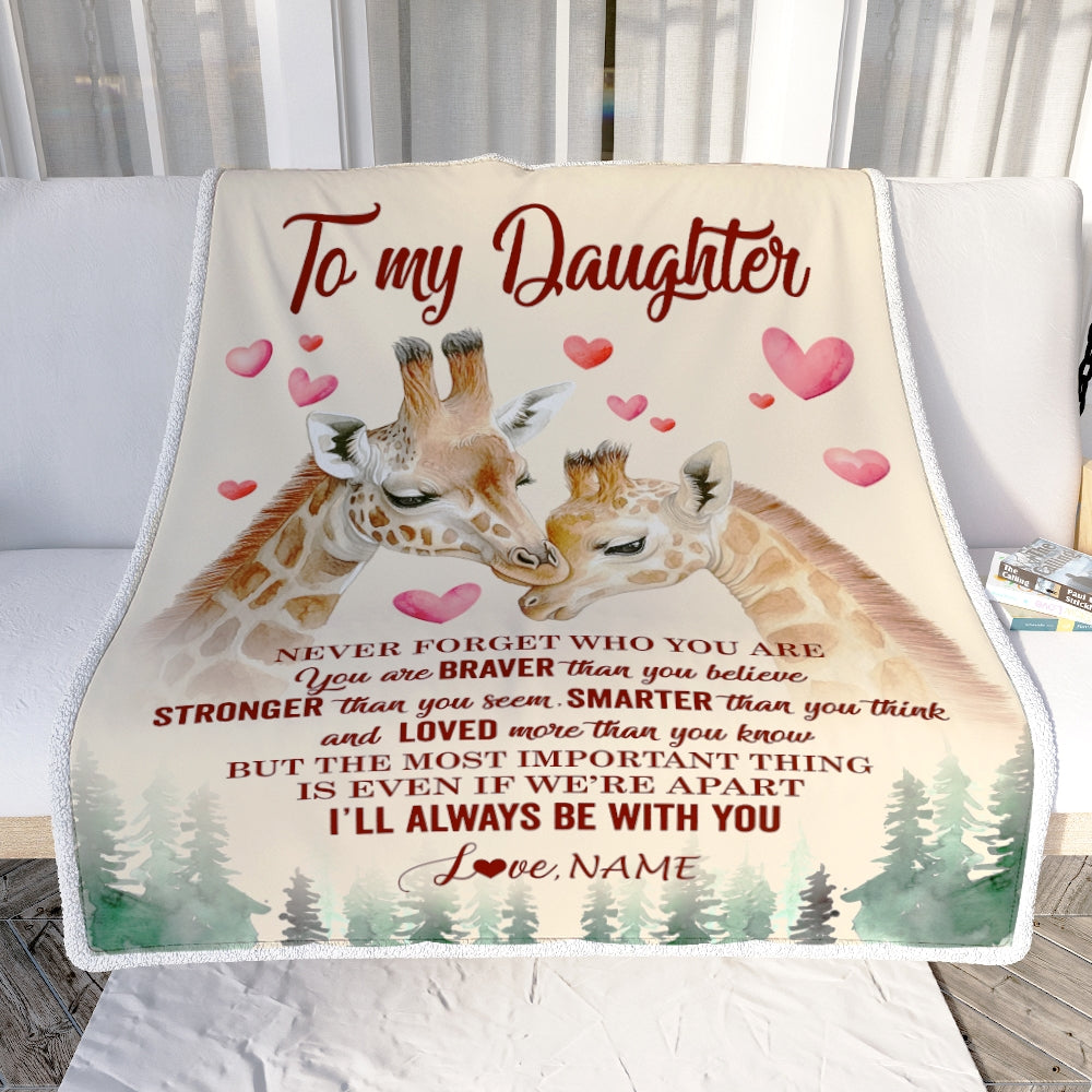 Personalized To My Daughter Blanket From Mom Dad Mother Never Forget Who Are You Giraffe Daughter Birthday Graduation Christmas Customized Fleece Blanket | siriusteestore